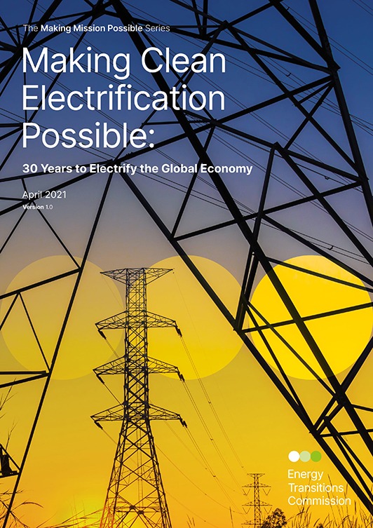 Making Clean Electrification Possible: 30 Years to Electrify the Global Economy Front Cover