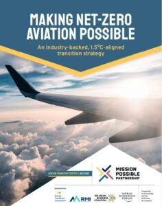 Making Net-Zero Aviation Possible: An Industry-Backed, 1.5C-Aligned Transition Strategy Report Cover